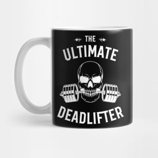 The ultimate deadlifter Mug